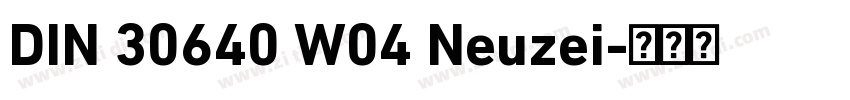 DIN 30640 W04 Neuzei字体转换